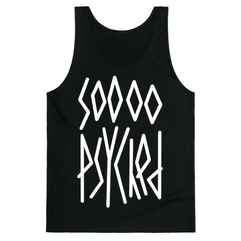 So Psyched Tank Top