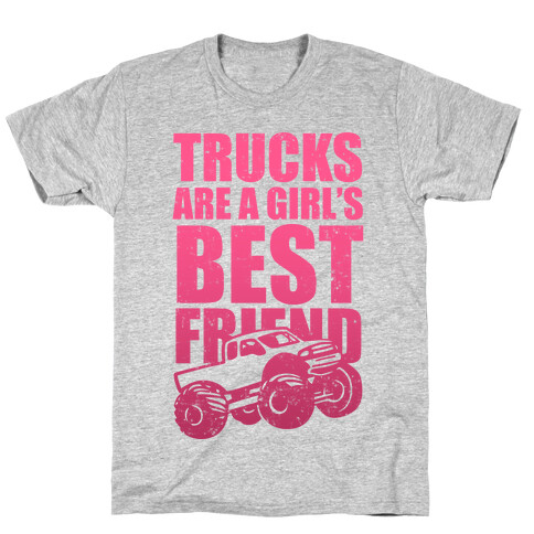 Trucks Are A Girl's Best Friend (Pink) T-Shirt
