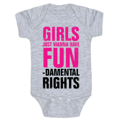 Girls Just Wanna Have Fun (Fundamental Rights) (Vintage) Baby One-Piece