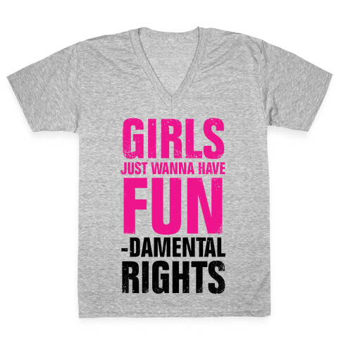 Girls Just Wanna Have Fun (Fundamental Rights) (Vintage) V-Neck Tee Shirt