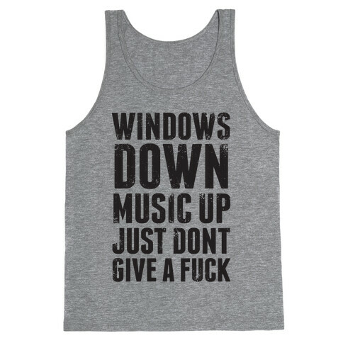 Windows Down, Music Up Tank Top