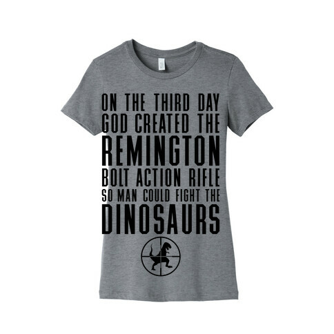 The Remington Bolt Action Rifle Womens T-Shirt