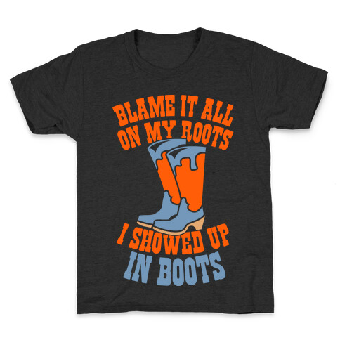 Showed Up In Boots  Kids T-Shirt
