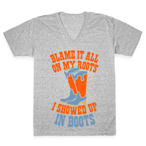 Showed Up In Boots  V-Neck Tee Shirt