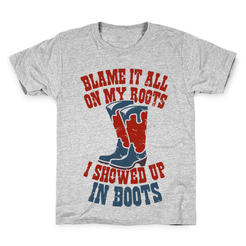 Showed Up In Boots  Kids T-Shirt