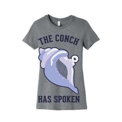 The Conch Has Spoken Womens T-Shirt