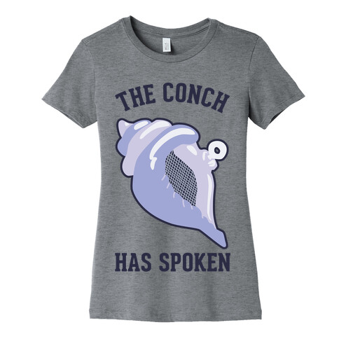 The Conch Has Spoken Womens T-Shirt