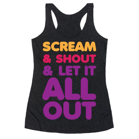 Scream & Shout Racerback Tank Top