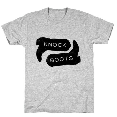 Knock Boots T-Shirt