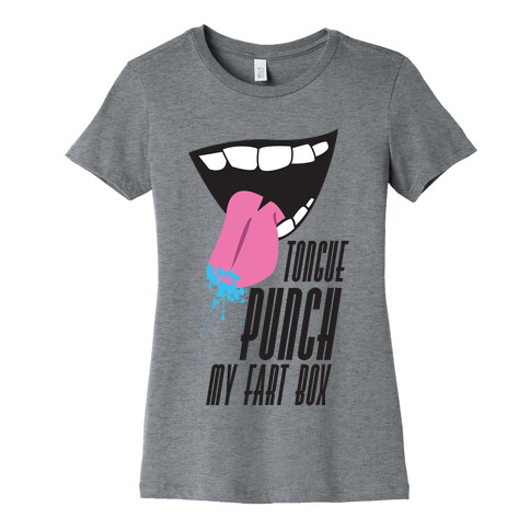 Tongue Punch My Fart Box Womens T-Shirt