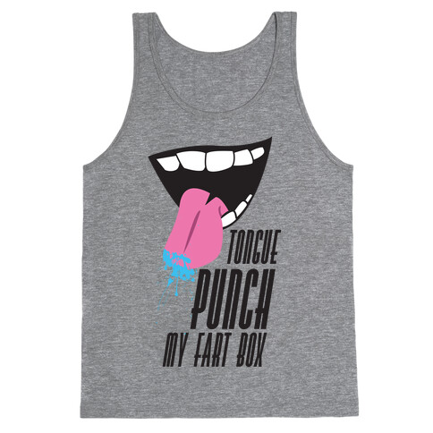 Tongue Punch My Fart Box Tank Top