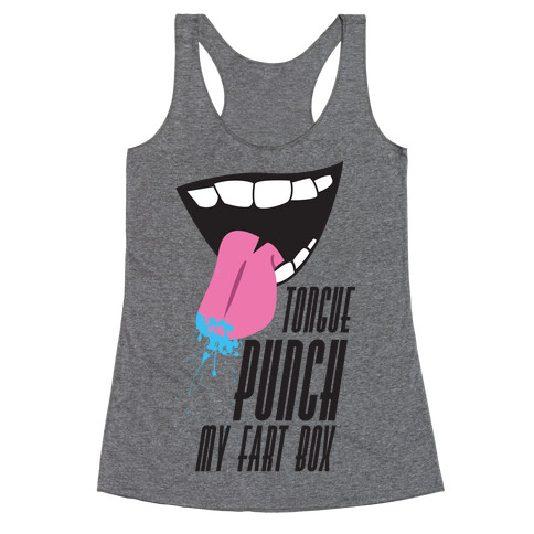 Tongue Punch My Fart Box Racerback Tank Top