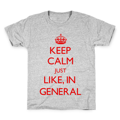 Keep Calm In General Kids T-Shirt