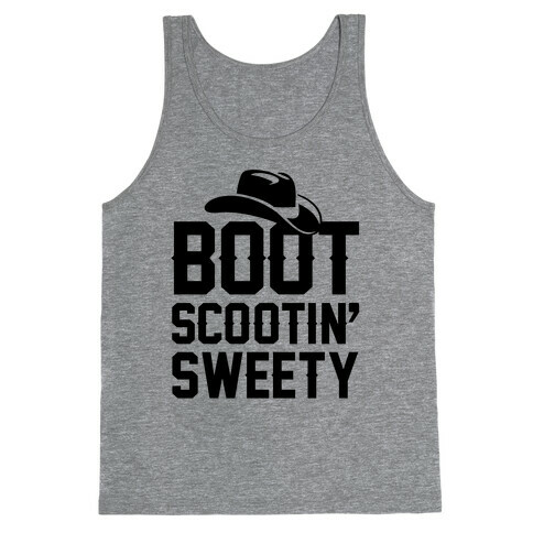 Boot Scootin' Sweety Tank Top
