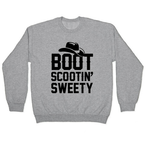 Boot Scootin' Sweety Pullover