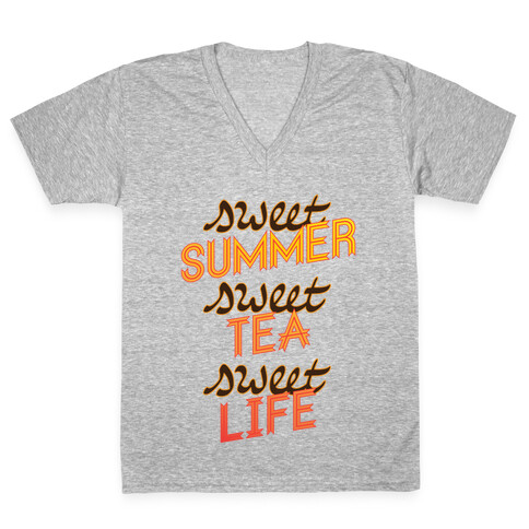 Sweet Summer, Sweet Tea, Sweet Life V-Neck Tee Shirt