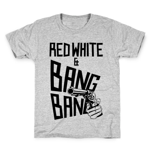 Red White and Bang Bang Kids T-Shirt