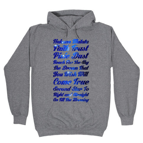 Hakuna Matata Faith Trust Pixie Dust Reach for the Sky the Dream That You WIsh Will Come True Second Hooded Sweatshirt
