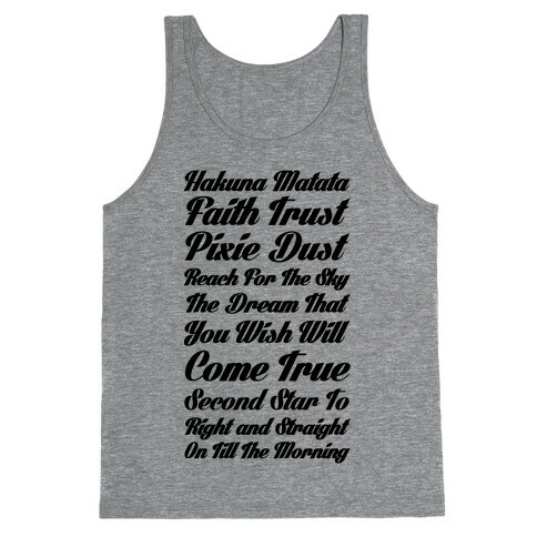 Hakuna Matata Faith Trust Pixie Dust Reach for the Sky the Dream That You WIsh Will Come True Second Tank Top