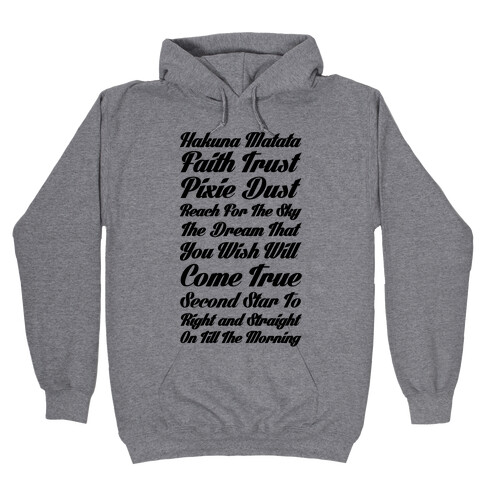 Hakuna Matata Faith Trust Pixie Dust Reach for the Sky the Dream That You WIsh Will Come True Second Hooded Sweatshirt