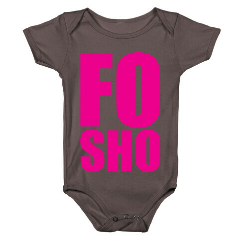 Fo Sho Baby One-Piece