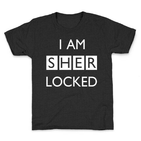 I am Sherlocked Kids T-Shirt