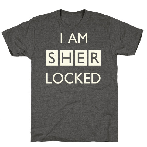 I am Sherlocked T-Shirt