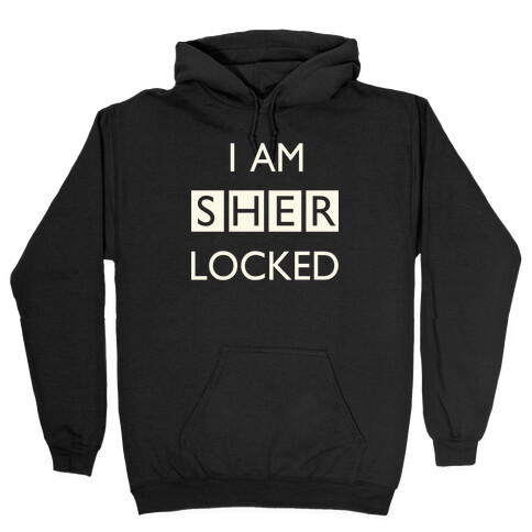 I am Sherlocked Hooded Sweatshirt