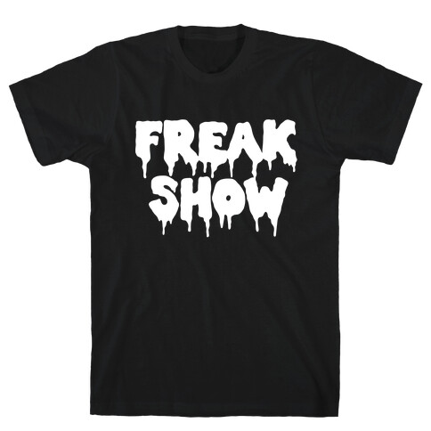 Freak Show T-Shirt