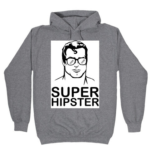 Super Hipster Hooded Sweatshirt