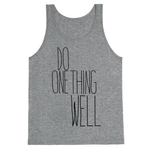 Do One Thing Well Tank Top