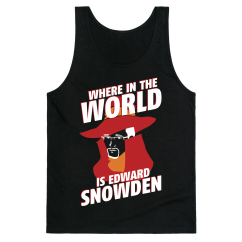 Where In The World Is Edward Snowden Tank Top