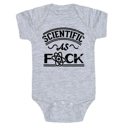 Scientific As F*** Baby One-Piece