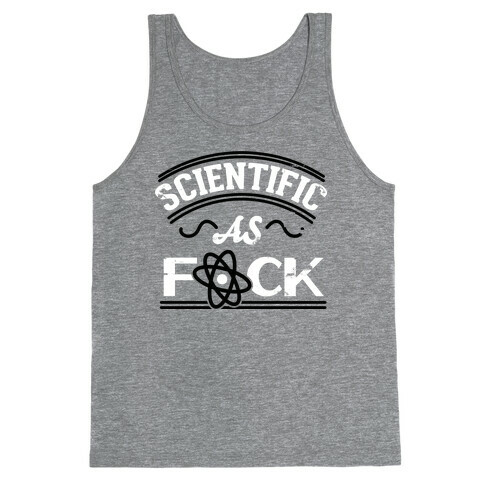 Scientific As F*** Tank Top