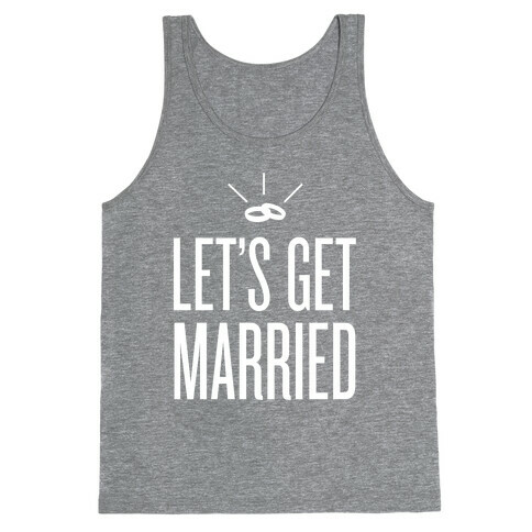 Let's Get Married Tank Top