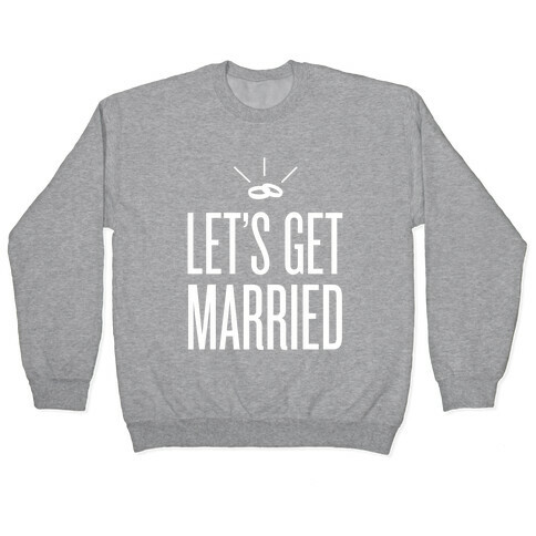 Let's Get Married Pullover