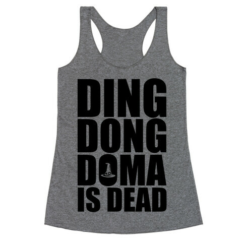 Ding Dong DOMA Is Dead Racerback Tank Top