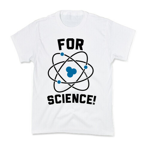 For Science Kids T-Shirt
