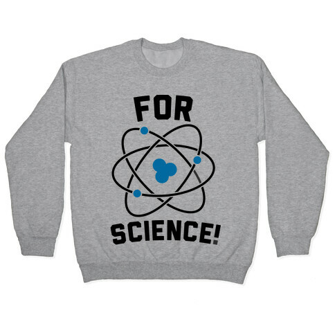 For Science Pullover