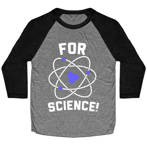 For Science Baseball Tee