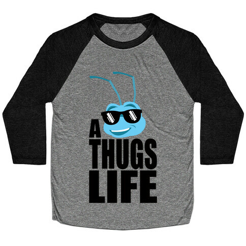 A Thugs Life Baseball Tee