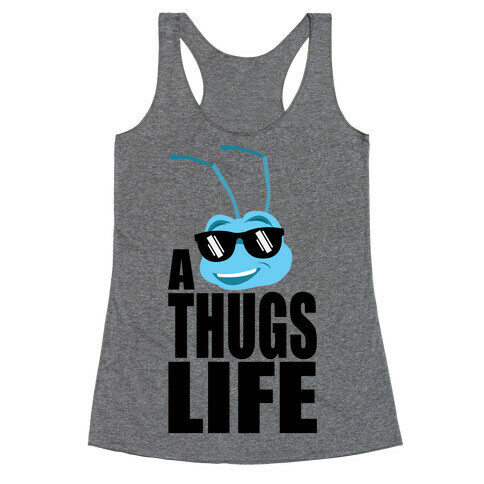 A Thugs Life Racerback Tank Top