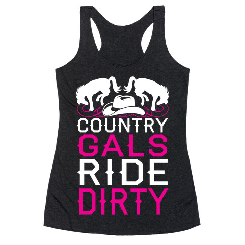 Country Gals Ride Dirty Racerback Tank Top