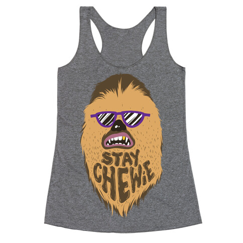 Stay Chewie Racerback Tank Top