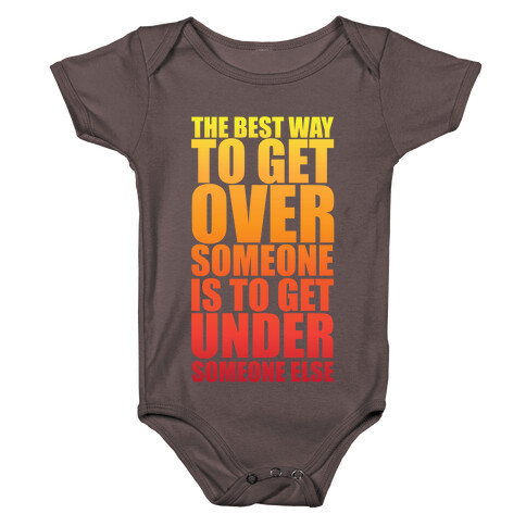 The Best Way To Get Over Someone Baby One-Piece