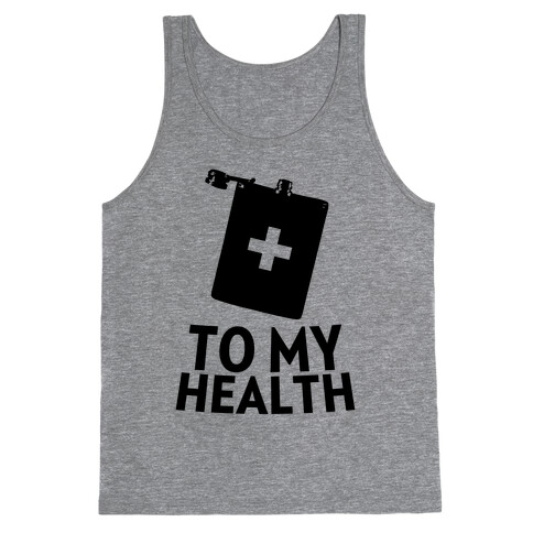 To My Health Tank Top