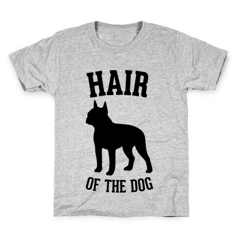 Hair Of The Dog Kids T-Shirt