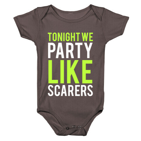 Tonight We Party Like Scarers (Green) Baby One-Piece