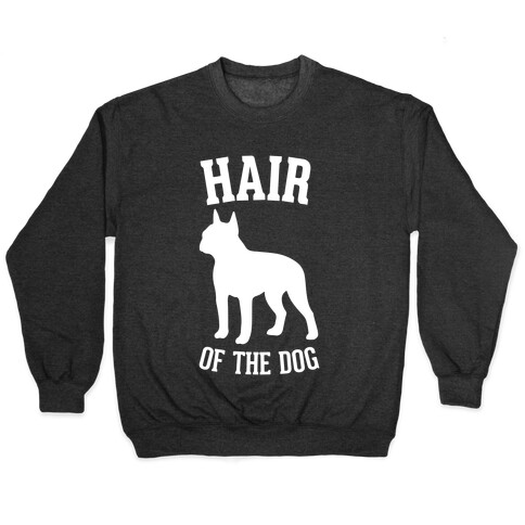 Hair Of The Dog Pullover