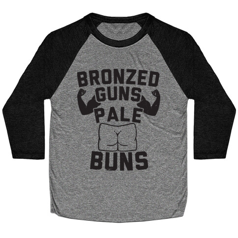 Bronzed Guns Pale Buns Baseball Tee